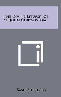 Cover image for The Divine Liturgy of St. John Chrysostom