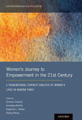 Cover image for Women's Journey to Empowerment in the 21st Century: A Transnational Feminist Analysis of Women's Lives in Modern Times