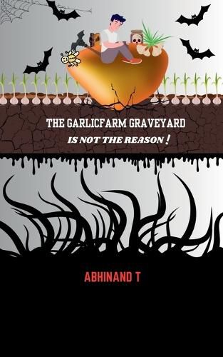 Cover image for The Garlicfarm Graveyard is Not the Reason!