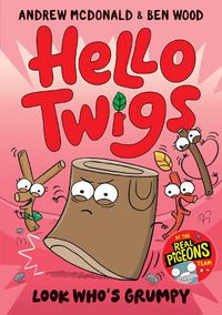 Cover image for Hello Twigs, Look Who's Grumpy: Volume 6