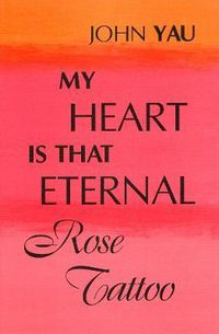 Cover image for My Heart is That Eternal Rose Tattoo