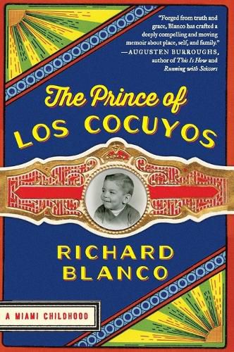 The Prince of los Cocuyos: A Miami Childhood