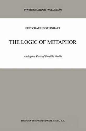 Cover image for The Logic of Metaphor: Analogous Parts of Possible Worlds