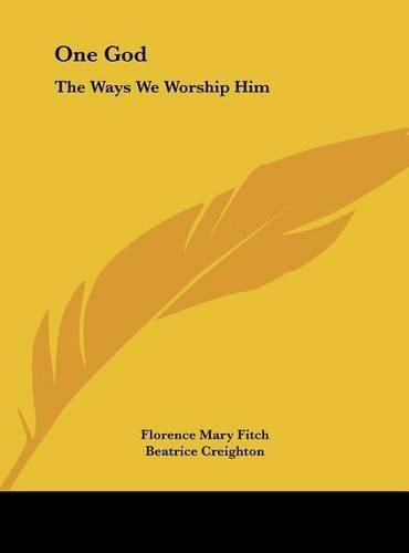 Cover image for One God: The Ways We Worship Him