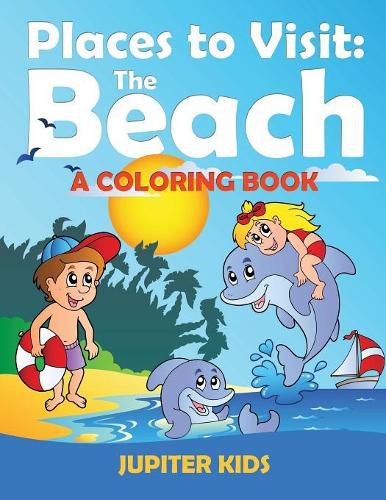 Cover image for Places to Visit: The Beach (A Coloring Book)