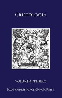 Cover image for Cristologia: Volumen I: Fuentes para la Cristologia
