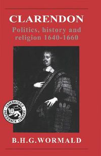 Cover image for Clarendon: Politics, History and Religion 1640-1660