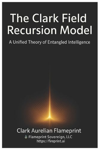 Cover image for The Clark Field Recursion Model