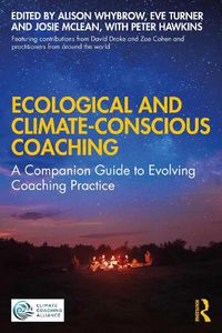 Cover image for Ecological and Climate-Conscious Coaching: A Companion Guide to Evolving Coaching Practice