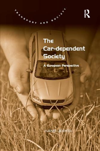 Cover image for The Car-dependent Society: A European Perspective