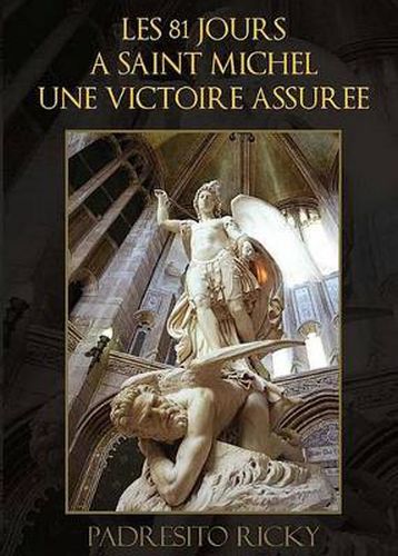 Cover image for Les 81 Jours a Saint Michel Une Victoire Assuree