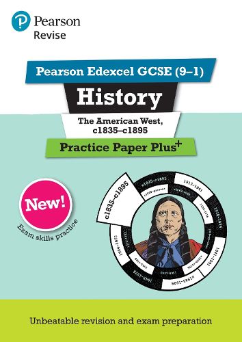 Cover image for Pearson REVISE Edexcel GCSE History The American West Practice Paper Plus: for home learning, 2022 and 2023 assessments and exams