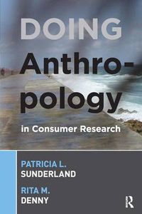 Cover image for Doing Anthropology in Consumer Research