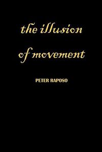 Cover image for The Illusion Of Movement