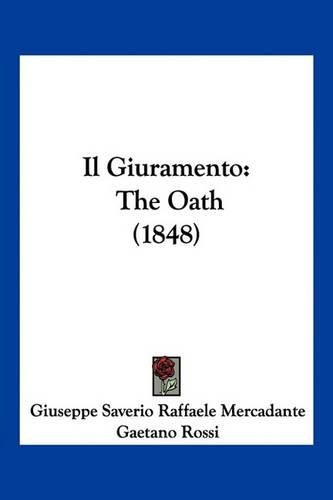 Il Giuramento: The Oath (1848)