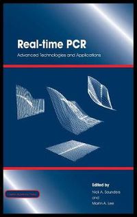 Cover image for Real-Time PCR: Advanced Technologies and Applications