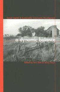 Cover image for A Dynamic Balance: Social Capital and Sustainable Community Development