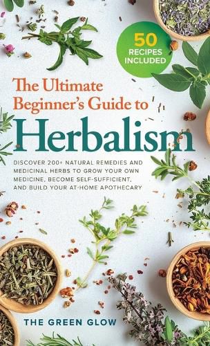 Cover image for The Ultimate Beginner's Guide to Herbalism