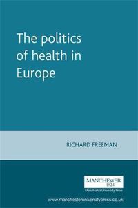 Cover image for The Politics of Health in Europe