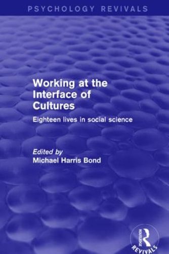 Cover image for Working at the Interface of Cultures: Eighteen lives in social science