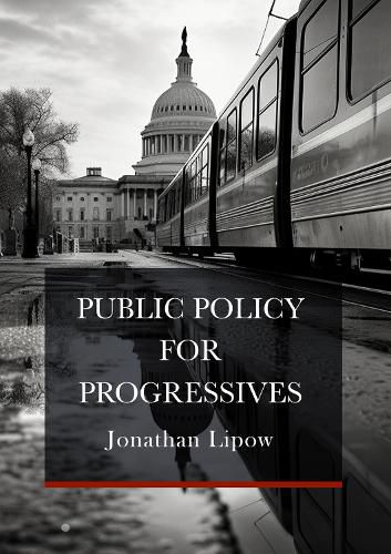 Cover image for Public Policy for Progressives