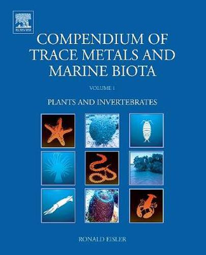 Cover image for Compendium of Trace Metals and Marine Biota: Volume 1: Plants and Invertebrates