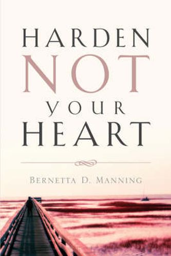 Cover image for Harden Not Your Heart