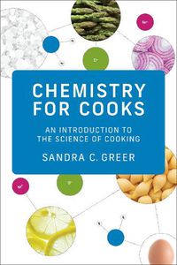 Cover image for Chemistry for Cooks: An Introduction to the Science of Cooking