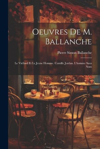 Oeuvres De M. Ballanche