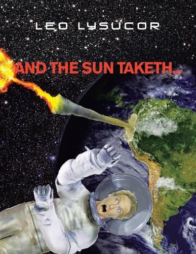 Cover image for And the Sun Taketh...