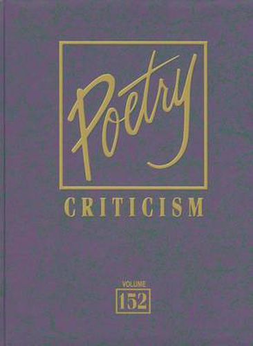 Cover image for Poetry Criticism: Excerpts from Criticism of the Works of the Most Significant Andwidely Studied Poets of World Literature