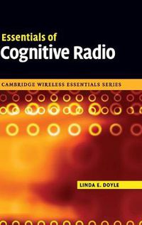 Cover image for Essentials of Cognitive Radio