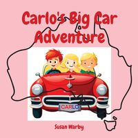 Cover image for Carlo's Big Car Adventure