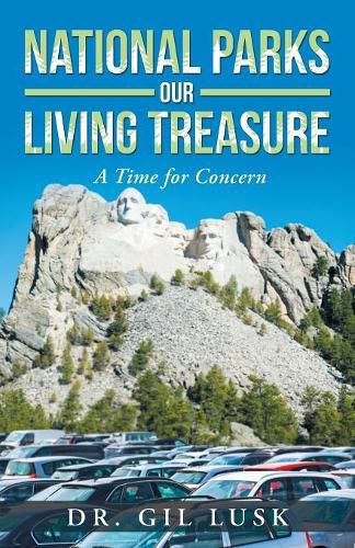 Cover image for National Parks Our Living National Treasures: A Time for Concern