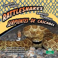 Cover image for Serpientes de Cascabel (Rattlesnakes) Bilingual Eng/Spa