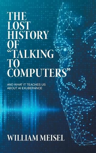 Cover image for The Lost History of "Talking to Computers"