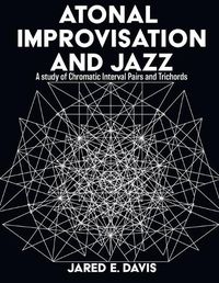 Cover image for Atonal Improvisation and Jazz