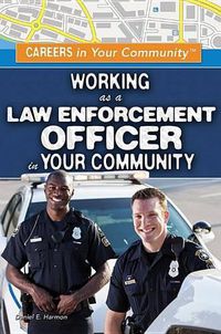 Cover image for Working as a Law Enforcement Officer in Your Community