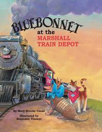 Cover image for Bluebonnet at the Marshall Train Depot