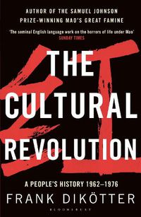 Cover image for The Cultural Revolution: A People's History, 1962-1976