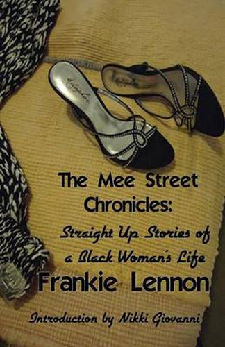 Cover image for The Mee Street Chronicles: Straight Up Stories of a Black Woman's Life