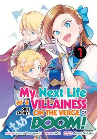 Cover image for My Next Life as a Villainess Side Story: On the Verge of Doom! (Manga) Vol. 1