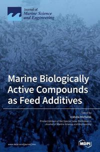 Cover image for Marine Biologically Active Compounds as Feed Additives