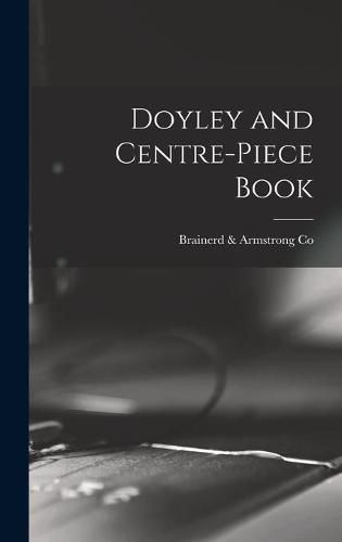 Cover image for Doyley and Centre-piece Book