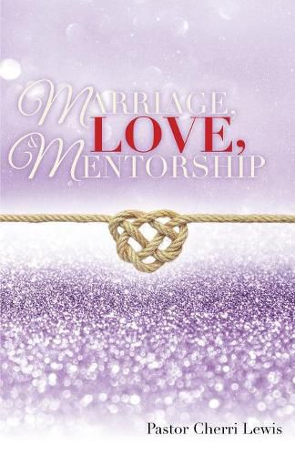 Cover image for Marriage, Love, & Mentorship