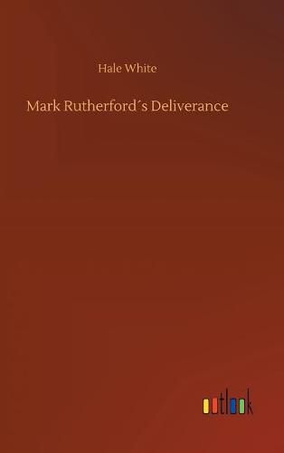 Mark Rutherfords Deliverance