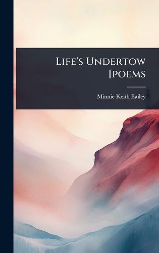 Cover image for Life's Undertow [poems