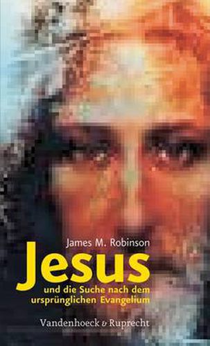Cover image for Jesus und die Suche nach dem ursprA nglichen Evangelium
