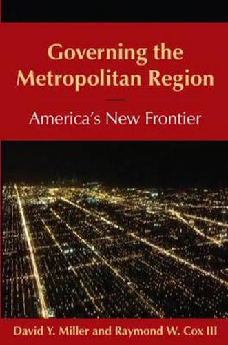 Cover image for Governing the Metropolitan Region: America's New Frontier: 2014: America's New Frontier