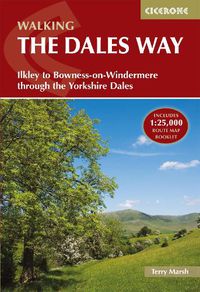 Cover image for Walking the Dales Way: Ilkley to Bowness-on-Windermere through the Yorkshire Dales